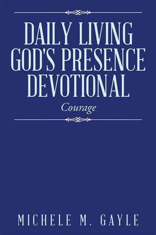 Cover of the book "Daily Living God's Presence" Devotional by Michele M. Gayle, AuthorHouse