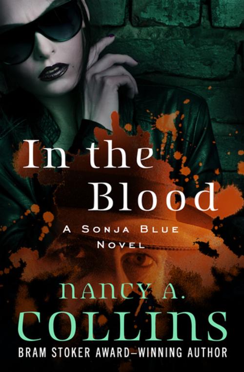 Cover of the book In the Blood by Nancy A. Collins, Open Road Media