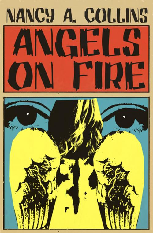 Cover of the book Angels on Fire by Nancy A. Collins, Open Road Media