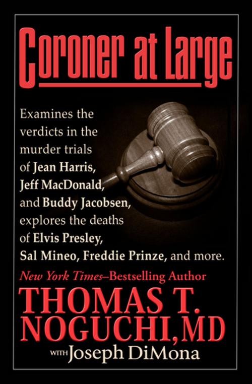 Cover of the book Coroner at Large by Joseph DiMona, Thomas T. Noguchi, MD, Open Road Media
