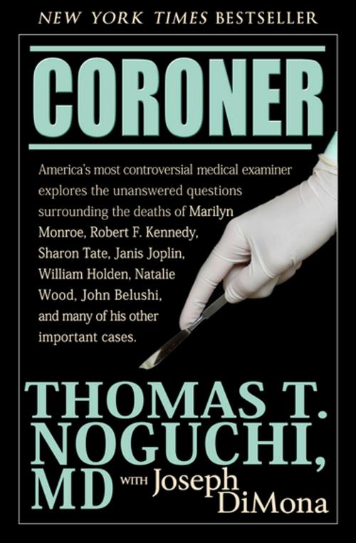 Cover of the book Coroner by Joseph DiMona, Thomas T. Noguchi, MD, Open Road Media