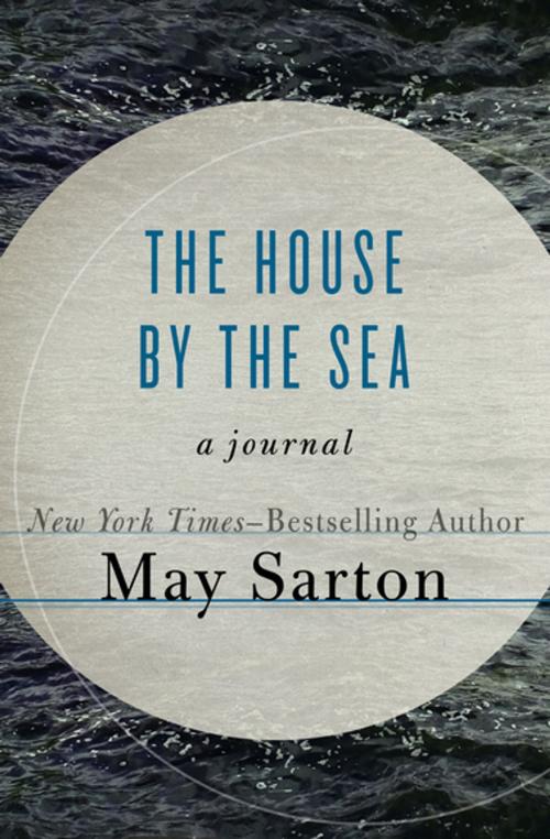 Cover of the book The House by the Sea by May Sarton, Open Road Media