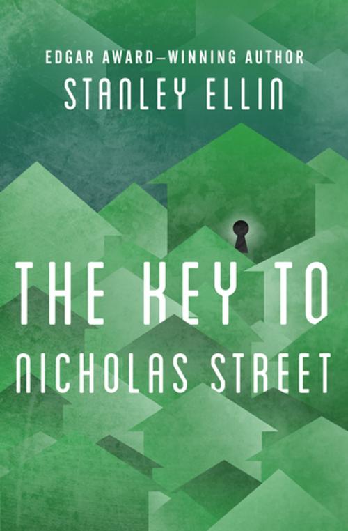 Cover of the book The Key to Nicholas Street by Stanley Ellin, MysteriousPress.com/Open Road