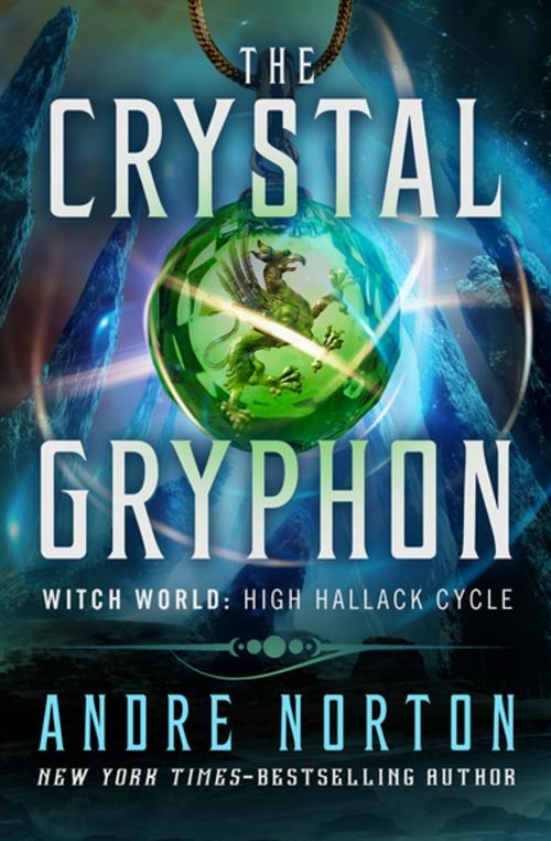 Cover of the book The Crystal Gryphon by Andre Norton, Open Road Media