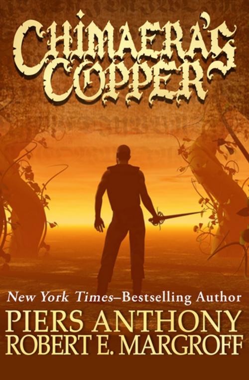Cover of the book Chimaera's Copper by Piers Anthony, Robert E. Margroff, Open Road Media