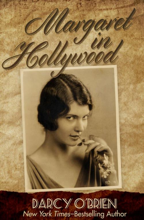 Cover of the book Margaret in Hollywood by Darcy O'Brien, Open Road Media