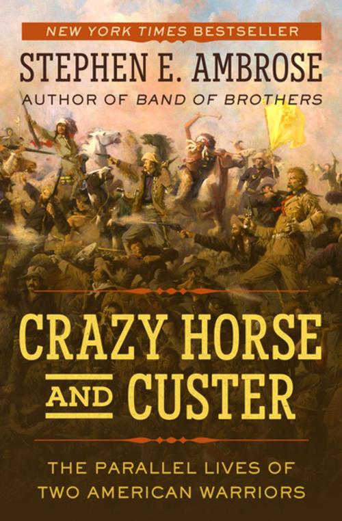 Cover of the book Crazy Horse and Custer by Stephen E. Ambrose, Open Road Media