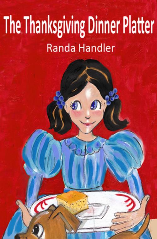 Cover of the book The Thanksgiving Dinner Platter by Randa Handler, Open Road Media