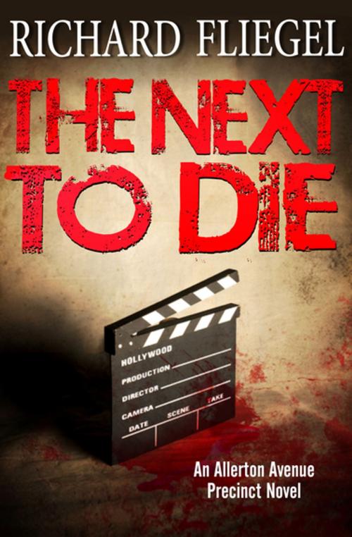 Cover of the book The Next to Die by Richard Fliegel, Open Road Media