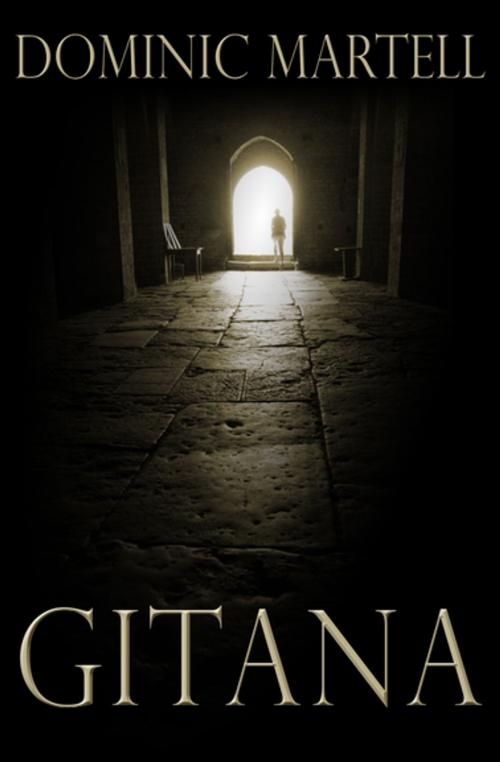Cover of the book Gitana by Dominic Martell, Open Road Media