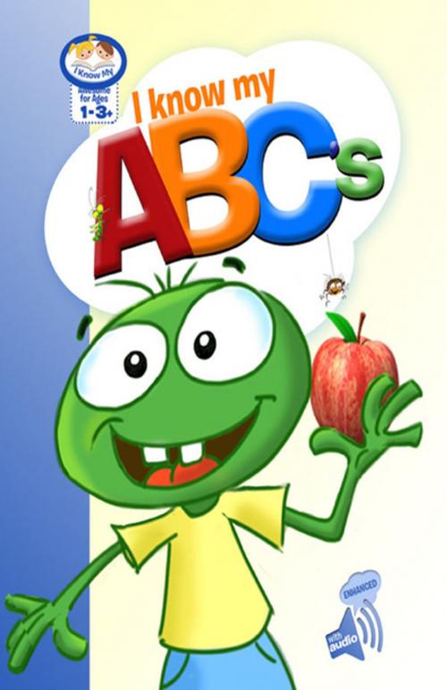 Cover of the book I Know My ABC's by Abby Fukuto, Jay Fukuto, SD Entertainment