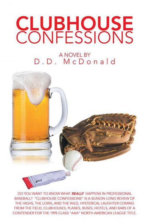 Cover of the book Clubhouse Confessions by D.D. McDonald, Xlibris US