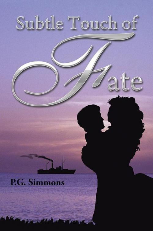 Cover of the book Subtle Touch of Fate by P.G. Simmons, Xlibris US