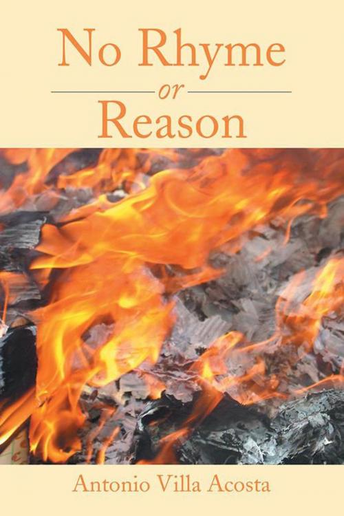Cover of the book No Rhyme or Reason by Antonio Villa Acosta, Xlibris US