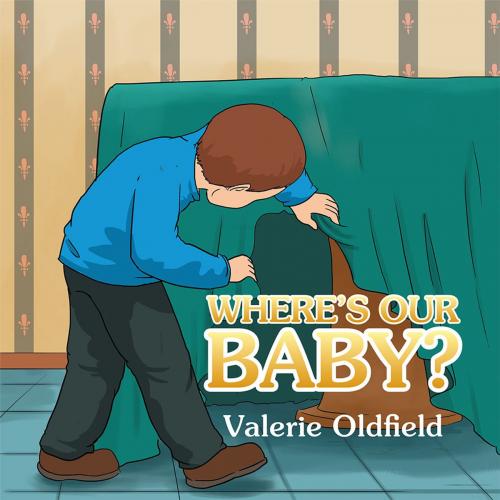 Cover of the book Where’S Our Baby? by Valerie Oldfield, Xlibris US