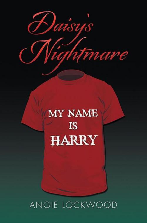 Cover of the book Daisy's Nightmare by Angie Lockwood, Xlibris UK