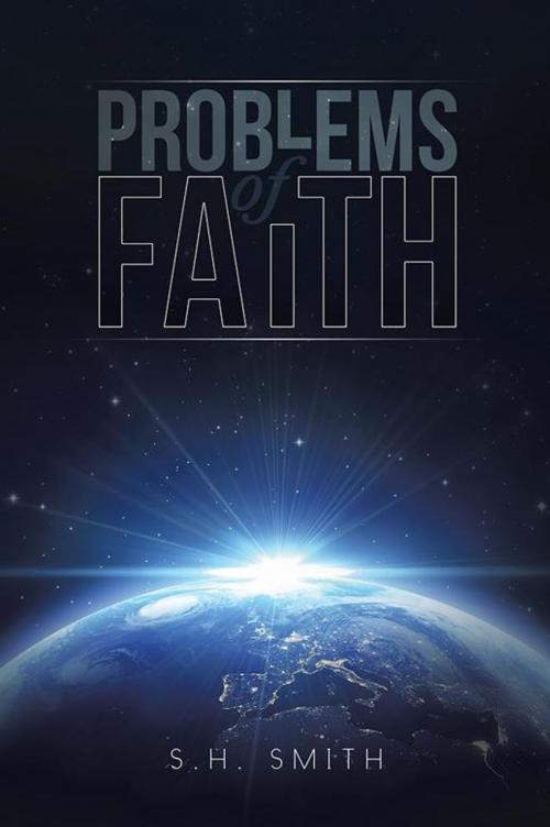 Cover of the book Problems of Faith by S.H. Smith, Xlibris UK