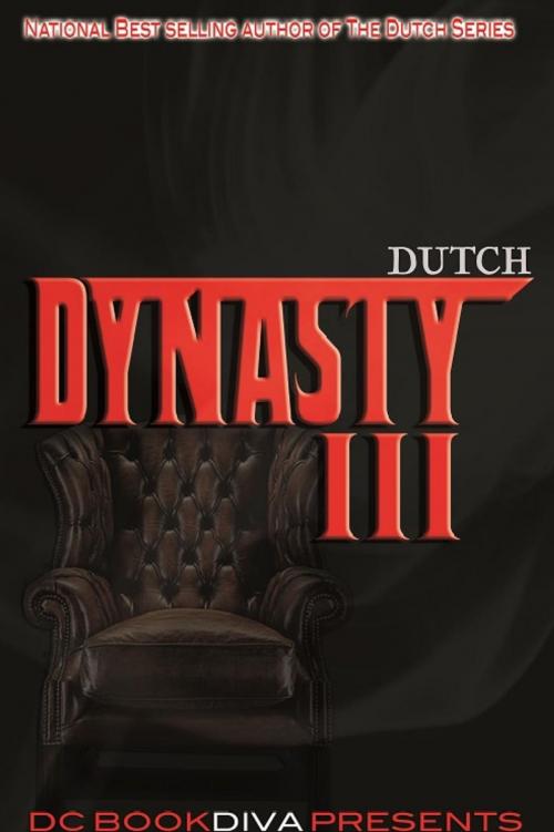 Cover of the book Dynasty 3 by Dutch, DC Bookdiva Publications