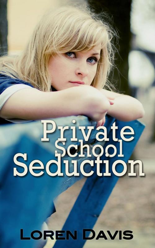 Cover of the book Private School Seduction by Loren Davis, Hazel Press