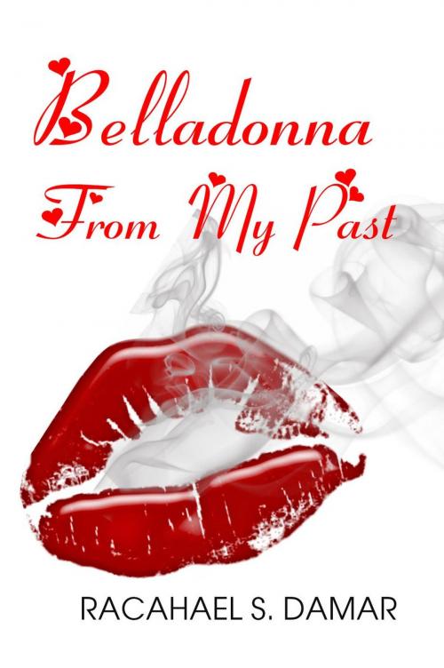 Cover of the book Belladonna From My Past by Rachael S. Damar, Nazarite Publishing Limited