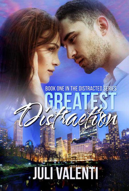 Cover of the book Greatest Distraction by Juli Valenti, Juli Valenti