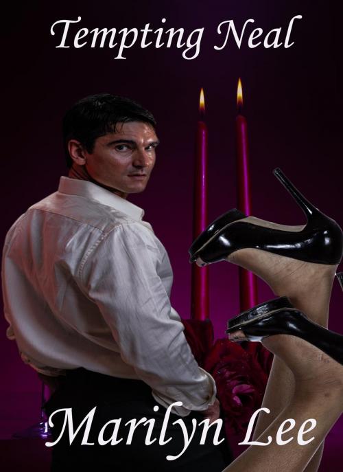 Cover of the book Tempting Neal by Marilyn Lee, Marilyn Lee Unleashed