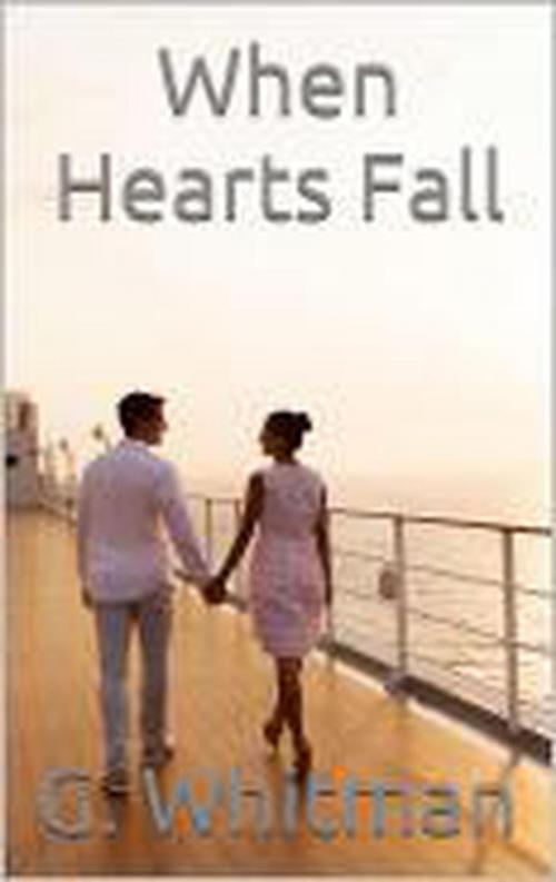 Cover of the book When Hearts Fall by G. Whitman, G. Whitman
