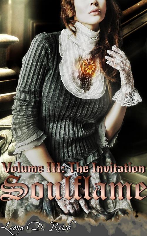 Cover of the book Soulflame III: The Invitation by Leona D. Reish, Leona D. Reish