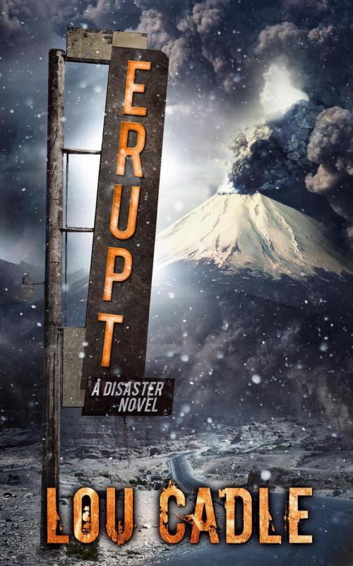 Cover of the book Erupt by Lou Cadle, Cadle-Sparks Books
