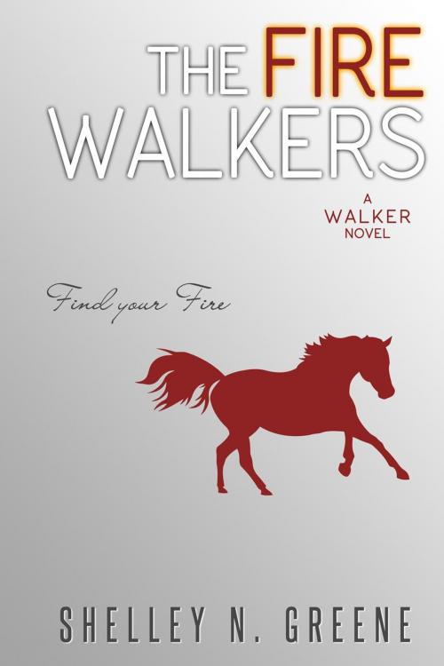 Cover of the book THE FIRE WALKERS by Shelley N. Greene, Shelley N. Greene