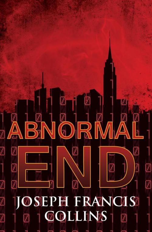 Cover of the book Abnormal End by Joseph Francis Collins, Joseph Francis Collins
