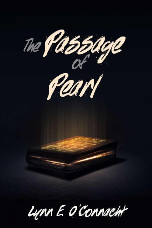 Cover of the book The Passage of Pearl by Lynn E. O'Connacht, Dovelet Books