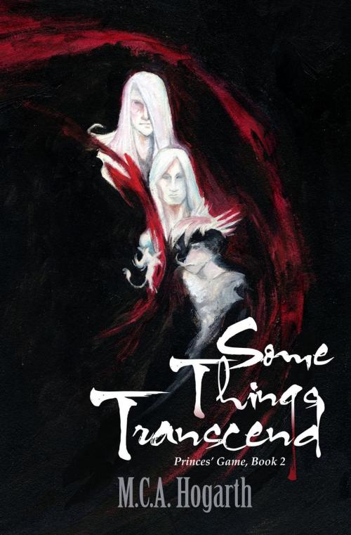 Cover of the book Some Things Transcend by M.C.A. Hogarth, M.C.A. Hogarth