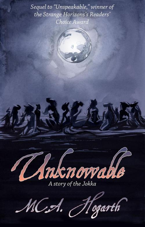 Cover of the book Unknowable by M.C.A. Hogarth, M.C.A. Hogarth