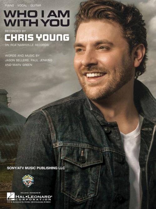 Cover of the book Who I Am with You by Chris Young, Hal Leonard