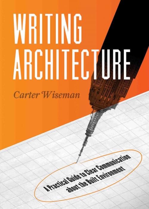 Cover of the book Writing Architecture by Carter Wiseman, Trinity University Press