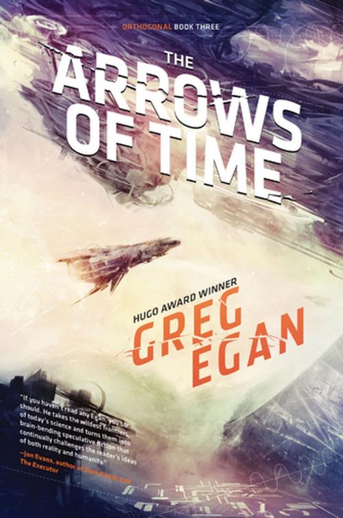 Cover of the book Arrows of Time by Greg Egan, Night Shade Books