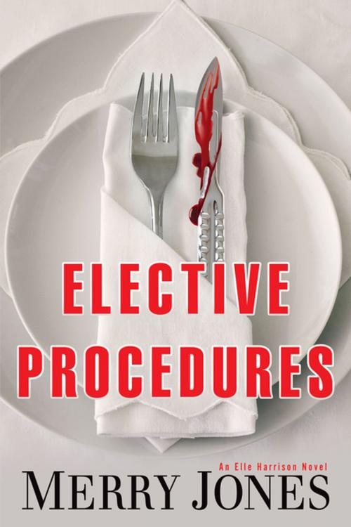 Cover of the book Elective Procedures by Merry Jones, Oceanview Publishing