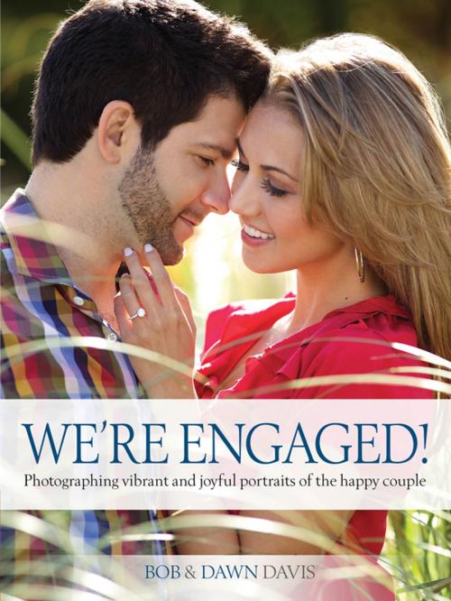 Cover of the book We're Engaged! by Bob Davis, Dawn Davis, Amherst Media
