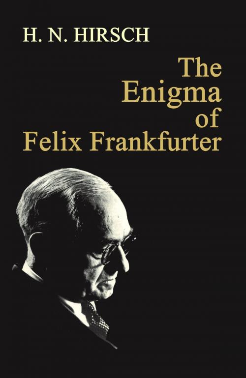 Cover of the book The Enigma of Felix Frankfurter by H. N. Hirsch, Quid Pro, LLC