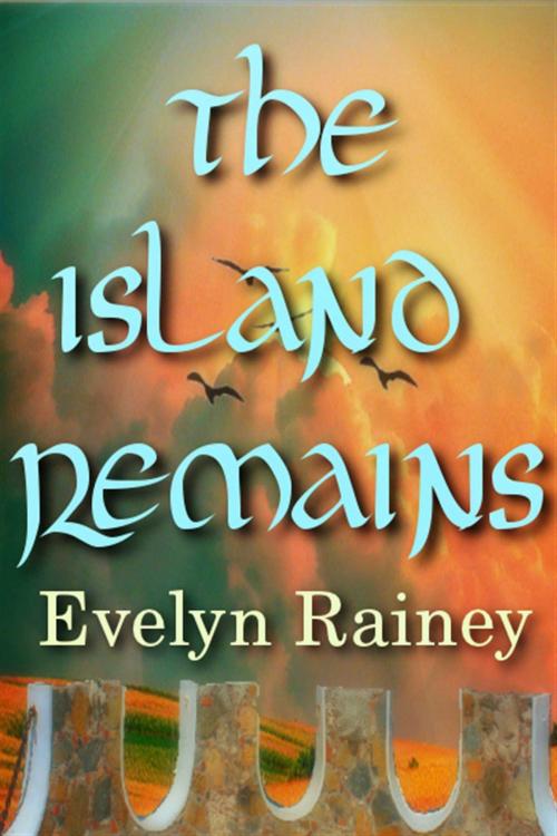 Cover of the book The Island Remains by Evelyn Rainey, Whiskey Creek Press