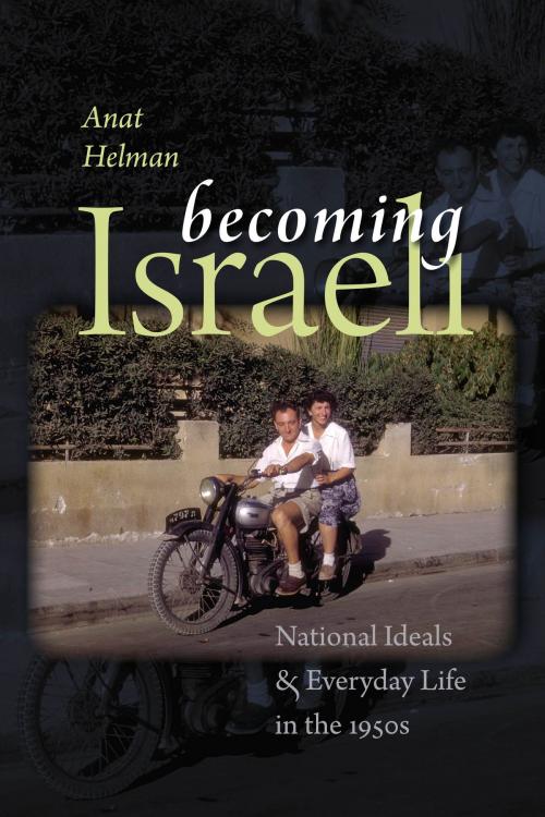 Cover of the book Becoming Israeli by Anat Helman, Brandeis University Press
