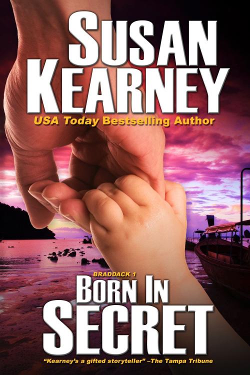 Cover of the book Born in Secret by Susan Kearney, BelleBooks Inc.