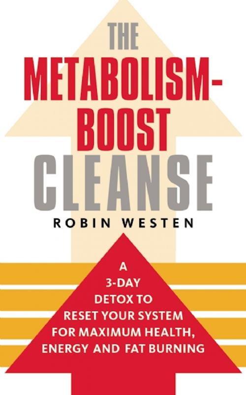 Cover of the book The Metabolism-Boost Cleanse by Robin Westen, Ulysses Press