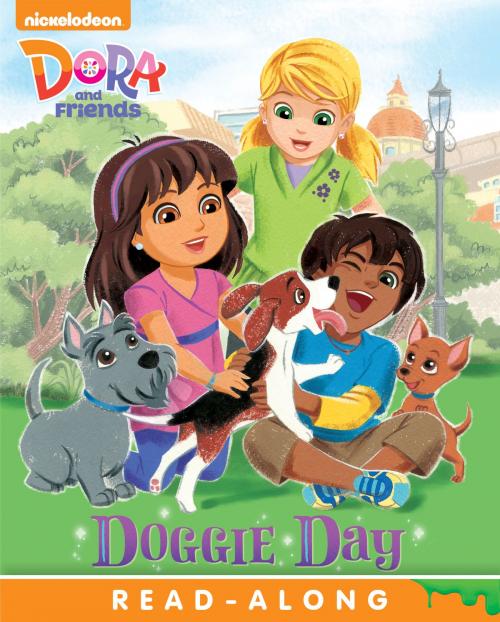 Cover of the book Doggie Day Read-Along Storybook (Dora and Friends) by Nickeoldeon, Nickelodeon Publishing