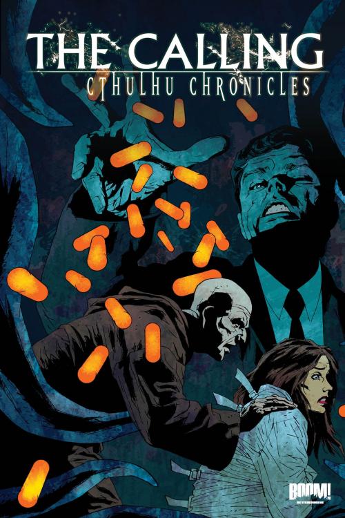 Cover of the book The Calling: Cthulhu Chronicles by Michael Alan Nelson, BOOM! Studios