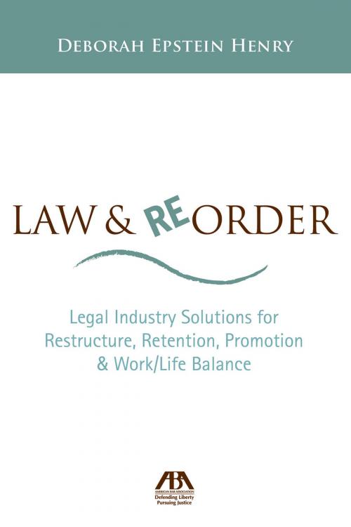 Cover of the book Law and Reorder by Deborah Henry, American Bar Association
