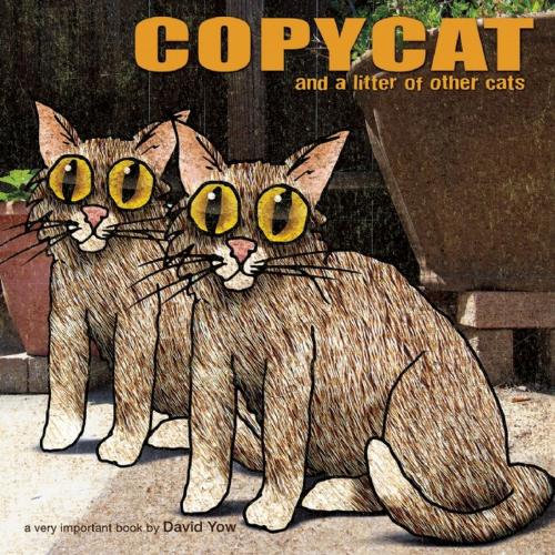 Cover of the book Copycat by David Yow, Akashic Books