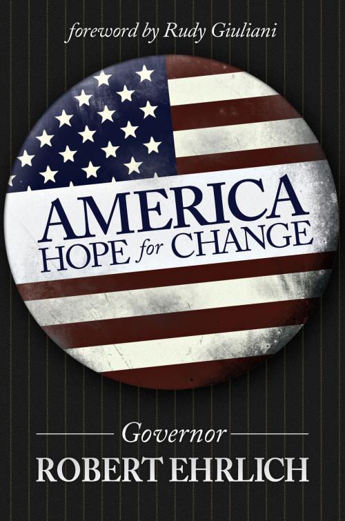 Cover of the book America: Hope for Change by Robert Ehrlich, Post Hill Press