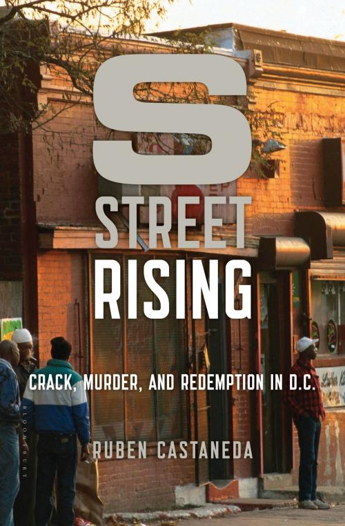 Cover of the book S Street Rising by Ruben Castaneda, Bloomsbury Publishing